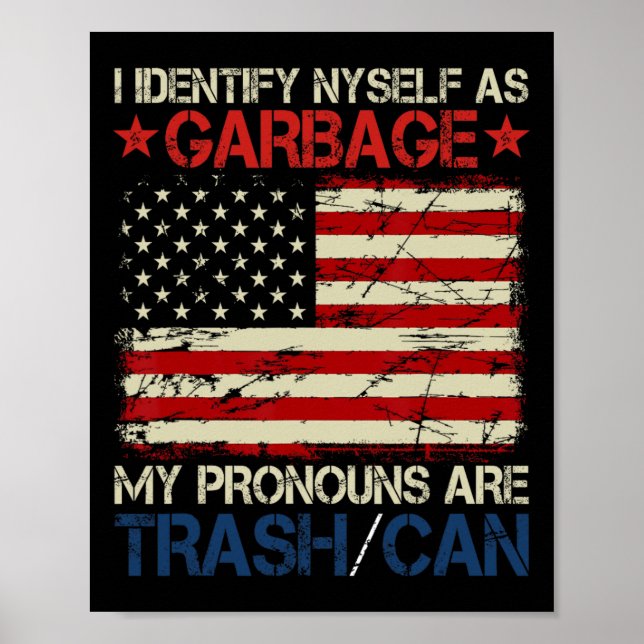 Poster Eu Me Identifico Como Apoiadores De Lixo Para Trum (Frente)