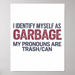 Poster Eu Me Identifico Como Garbyge Engraçado Garge Por