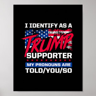 Poster Eu Me Identifico Como Um Apoiador De Trump Meus Pr