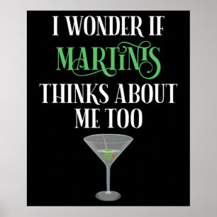 Poster Eu me pergunto se Martinis pensa em mim também