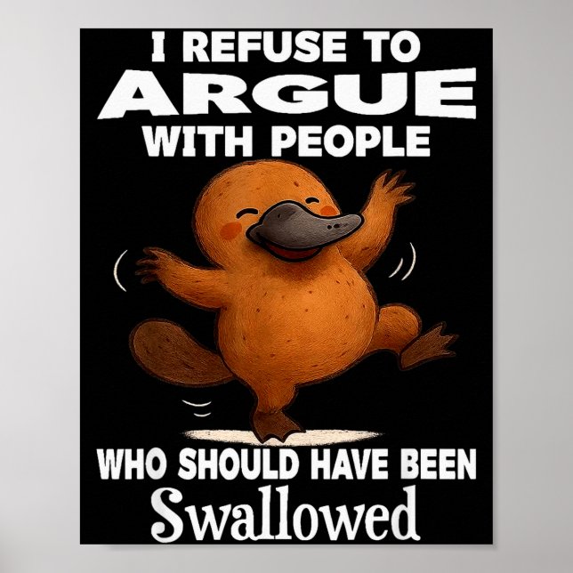 Poster Eu Me Recuso a Discutir Com Pessoas Que Deveriam T (Frente)