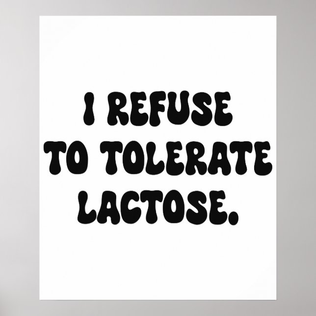 Poster Eu me recuso a tolerar lactose - intolerante à lac (Frente)
