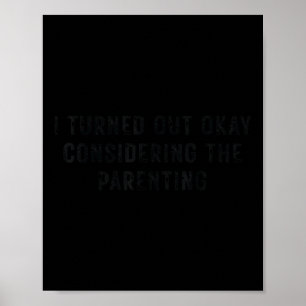Poster Eu Me Saí Bem Considerando a Criação