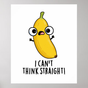 Poster Eu não consigo pensar em um Hetero Fruta de Banan