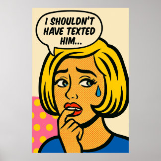 Poster Eu não deveria tê-lo enviado mensagens - Pop Arte