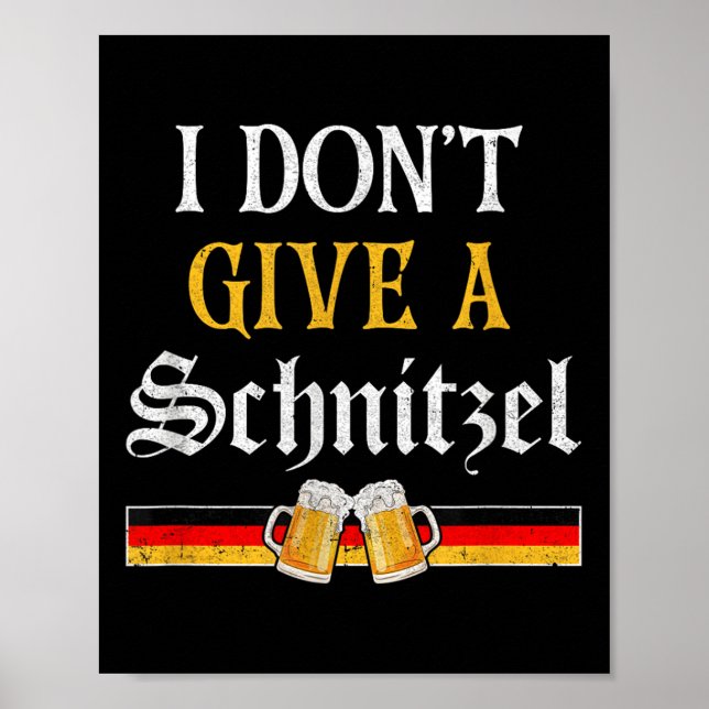 Poster Eu Não Dou Uma Cerveja Alemã Schnitzel Engraçada _ (Frente)