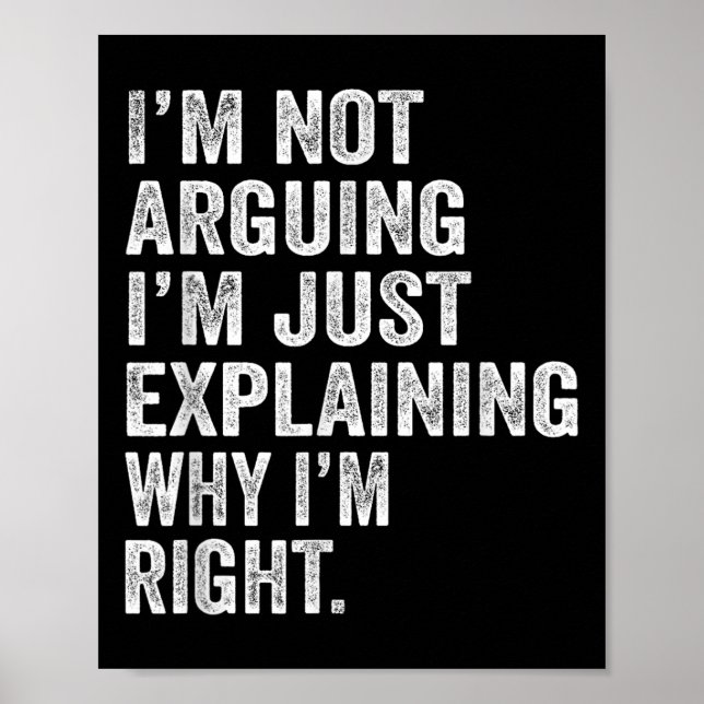 Poster Eu Não Estou Argumentando Eu Só Explicando Por Que (Frente)