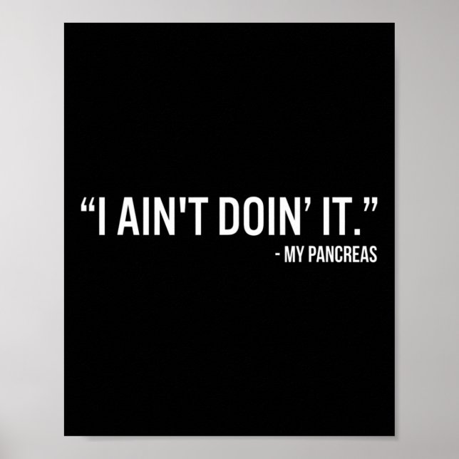 Poster Eu não estou fazendo isso Meu Pâncreas Diabetes Ti (Frente)