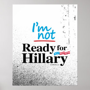 Poster Eu não estou pronto para Hillary - anti Hillary