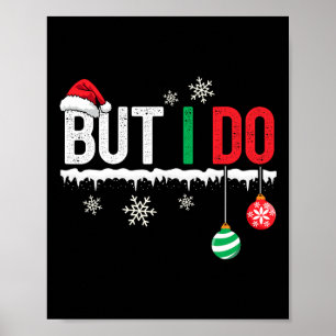 Poster Eu não faço roupas de Natal iguais, mas eu faço