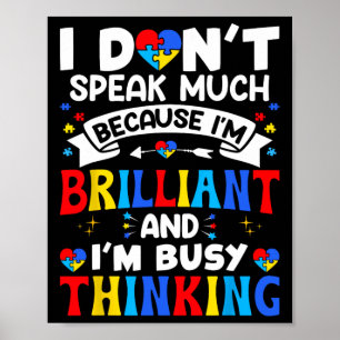 Poster Eu Não Falo Muito Sou Brilhante Conscientização do
