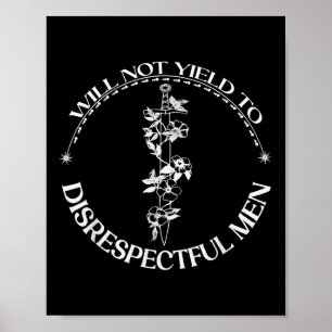Poster Eu Não Ganharei Com Homens Desrespeitosos T-shirt_