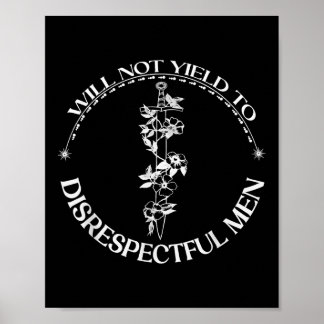 Poster Eu Não Ganharei Com Homens Desrespeitosos T-shirt_
