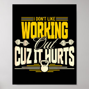 Poster Eu Não Gosto de Malhar Porque Dói Camiseta Engraça