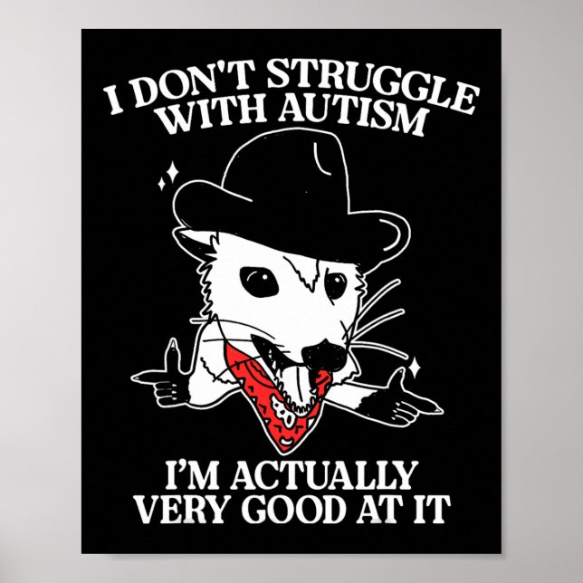 Poster Eu não luto com o autismo Eu estou indo muito (Frente)