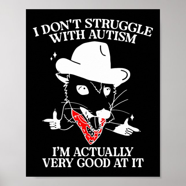 Poster Eu não luto com o autismo Eu sou realmente muito b (Frente)