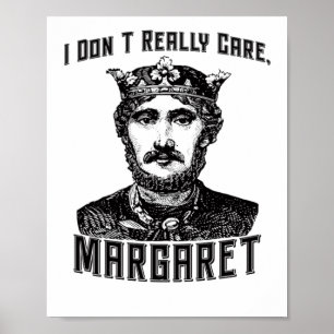 Poster Eu Não Me Importo Com Margaret New Meme