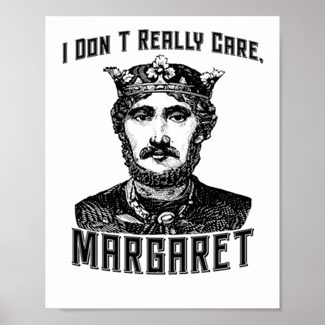 Poster Eu Não Me Importo Com Margaret New Meme (Frente)
