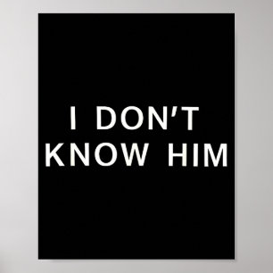 Poster Eu Não O Conheço _ Casais Engraçados Camiseta Casa