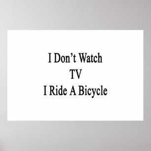 Poster Eu não olho a tevê que eu monto uma bicicleta