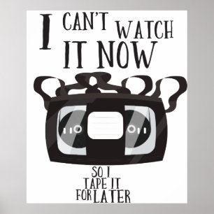 Poster Eu não posso assistir agora - então eu gravo par