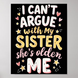 Poster Eu não posso discutir com minha irmã ela é mais in