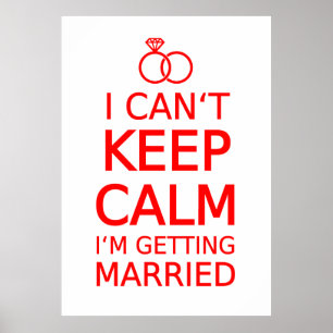 Poster Eu não posso manter a calma, mim estou casando-me