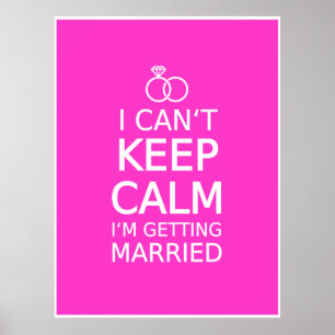 Poster Eu não posso manter a calma, mim estou casando-me