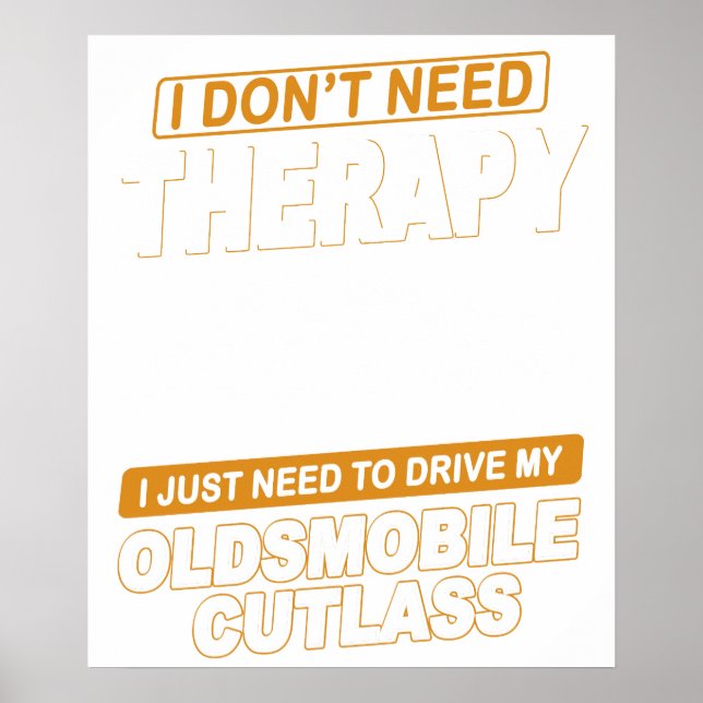 Poster EU NÃO PRECISO DE TERAPIA 1987 Oldsmobile Cutlass  (Frente)