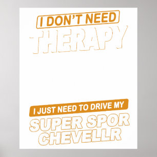 Poster EU NÃO PRECISO DE TERAPIA Chevrolet Super Sport Ch