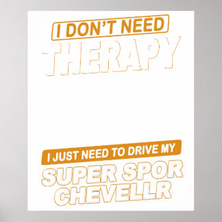 Poster EU NÃO PRECISO DE TERAPIA Chevrolet Super Sport Ch