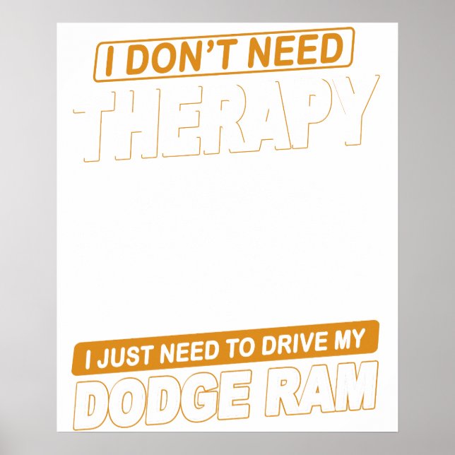 Poster EU NÃO PRECISO DE TERAPIA Dodge Ram 3 (Frente)