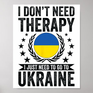Poster Eu Não Preciso de Terapia, Eu Só Preciso Ir Para a