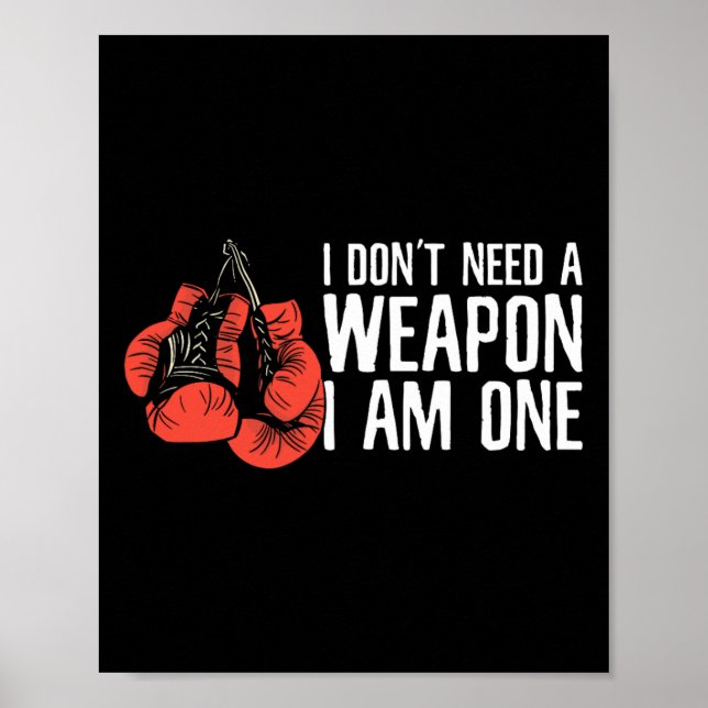 Poster Eu não preciso de uma arma Eu sou um Boxer Boxing (Frente)