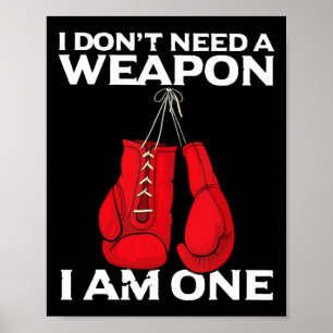 Poster Eu não preciso de uma arma Eu sou um boxing