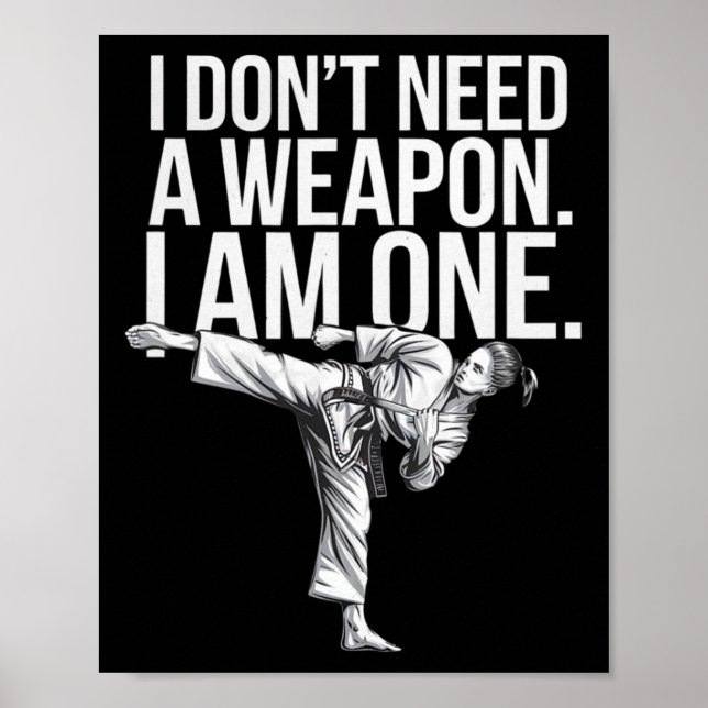 Poster Eu Não Preciso De Uma Arma Eu Sou Uma - Karatê Eng (Frente)