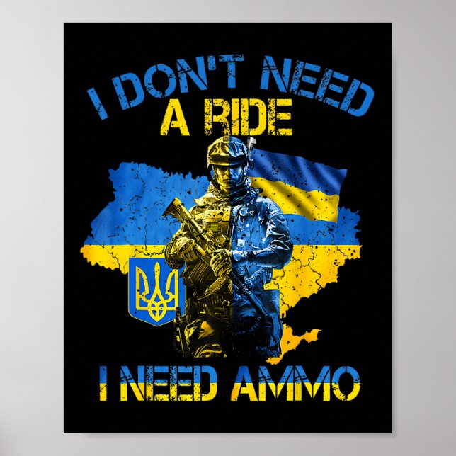 Poster Eu Não Preciso De Uma Carona Eu Preciso De Munição (Frente)