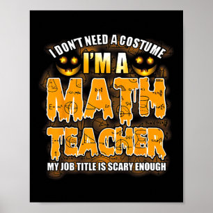 Poster Eu não preciso de uma fantasia Eu sou um professor