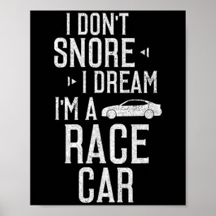 Poster Eu Não Riso Eu Sonho Um Carro Race Engraçado