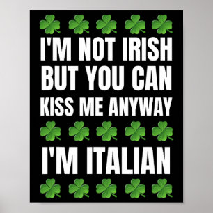 Poster Eu não sou irlandês Beija-me de qualquer forma Eng