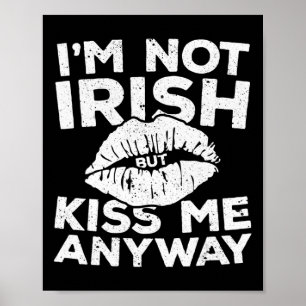 Poster Eu não sou irlandês, mas beije-me de qualquer form
