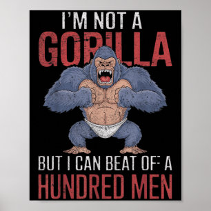 Poster Eu Não Sou Um Gorila, Mas Eu Posso Derrotar Cem Ho