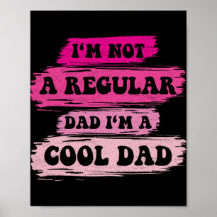 Poster Eu Não Sou Um Pai Normal Eu Sou Um Pai Legal Pai V