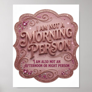 POSTER EU NÃO SOU UMA PESSOA MATINAL EU TAMBÉM NÃO SOU UM