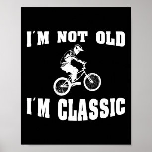 Poster Eu não sou velho, sou clichê para homens que amam