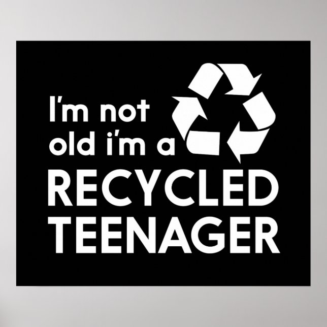 Pôster Eu não sou velho, sou um adolescente Reciclado (Frente)