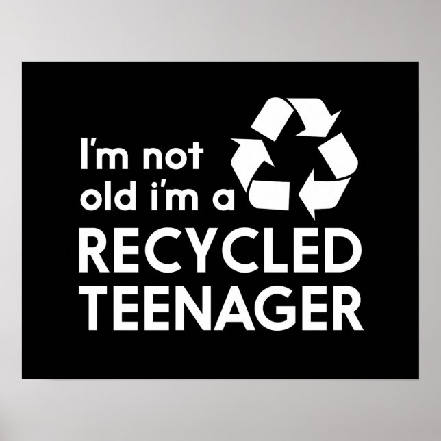 Pôster Eu não sou velho, sou um adolescente Reciclado (Frente)