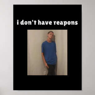 Poster Eu Não Tenho Armas Meme Engraçado