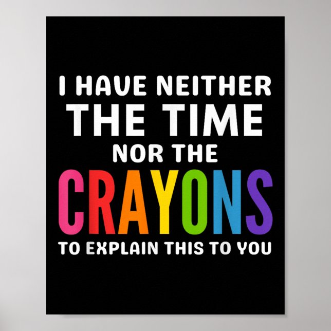 Poster Eu não tenho tempo ou os lápis para explicar (Frente)