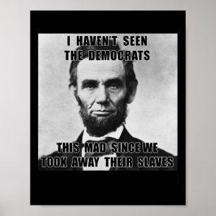 Poster Eu não vi democratas como Lincoln 4 de julho